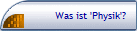 Was ist 'Physik'?