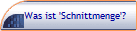 Was ist 'Schnittmenge'?